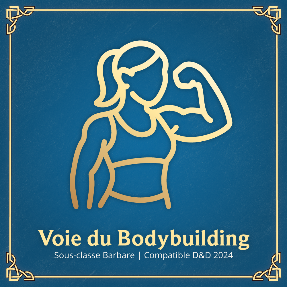 Voie du Bodybuilding - Sous-classe Barbare D&D 2024