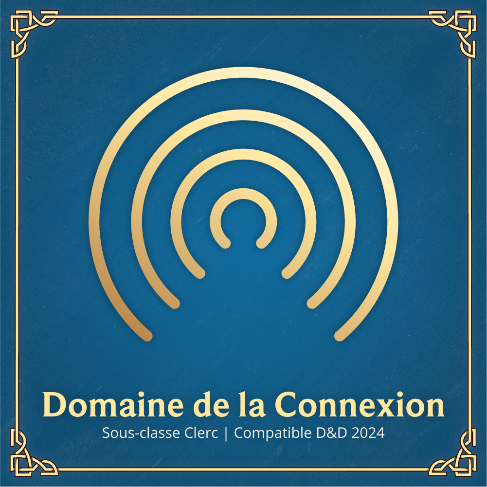 Domaine de la Connexion - Sous-classe Clerc D&D 2024