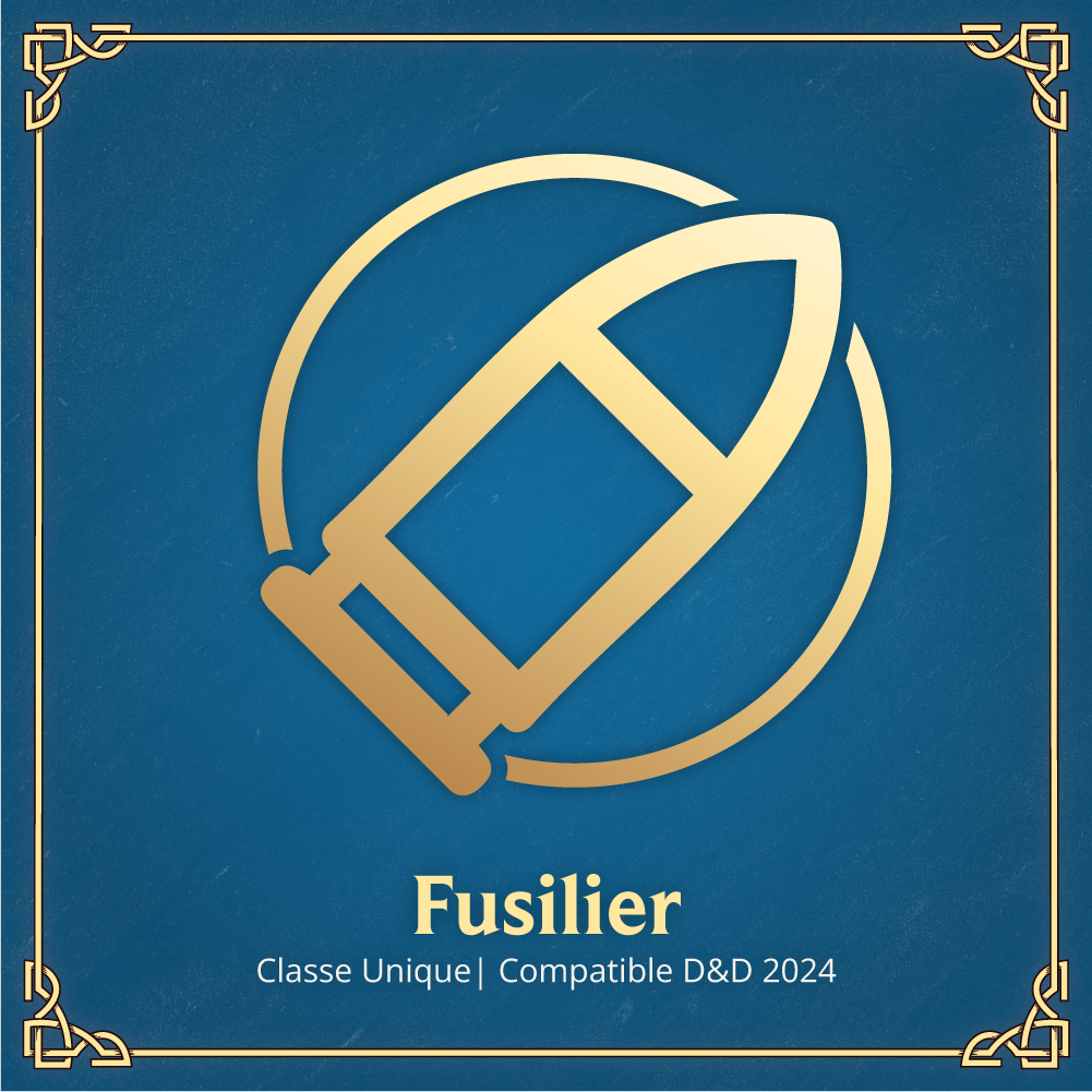 Le Fusilier - Classe D&D 2024