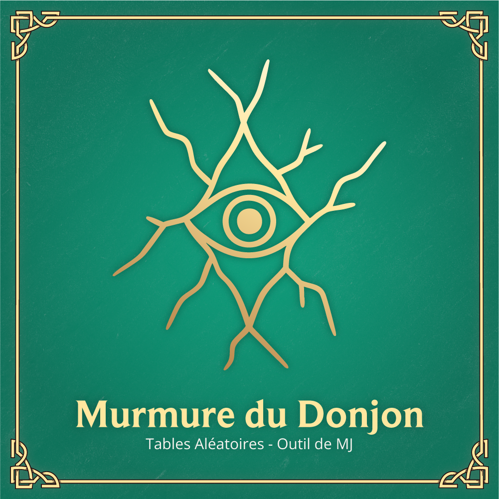 Murmure du Donjon - Table Aléatoire D&D 2024