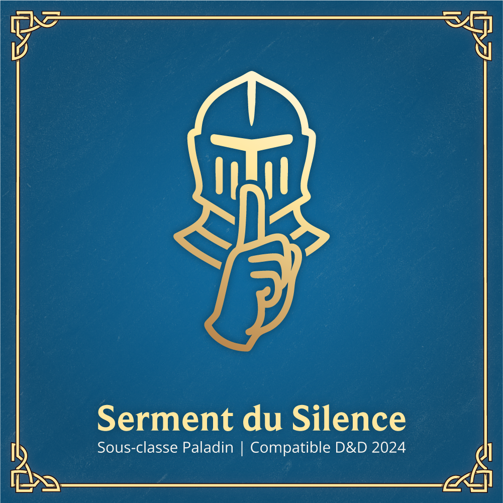 Serment du Silence - Sous-classe Paladin D&D 2024