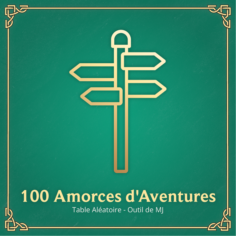 100 Amorces d'Aventures - Table Aléatoire D&D 2024