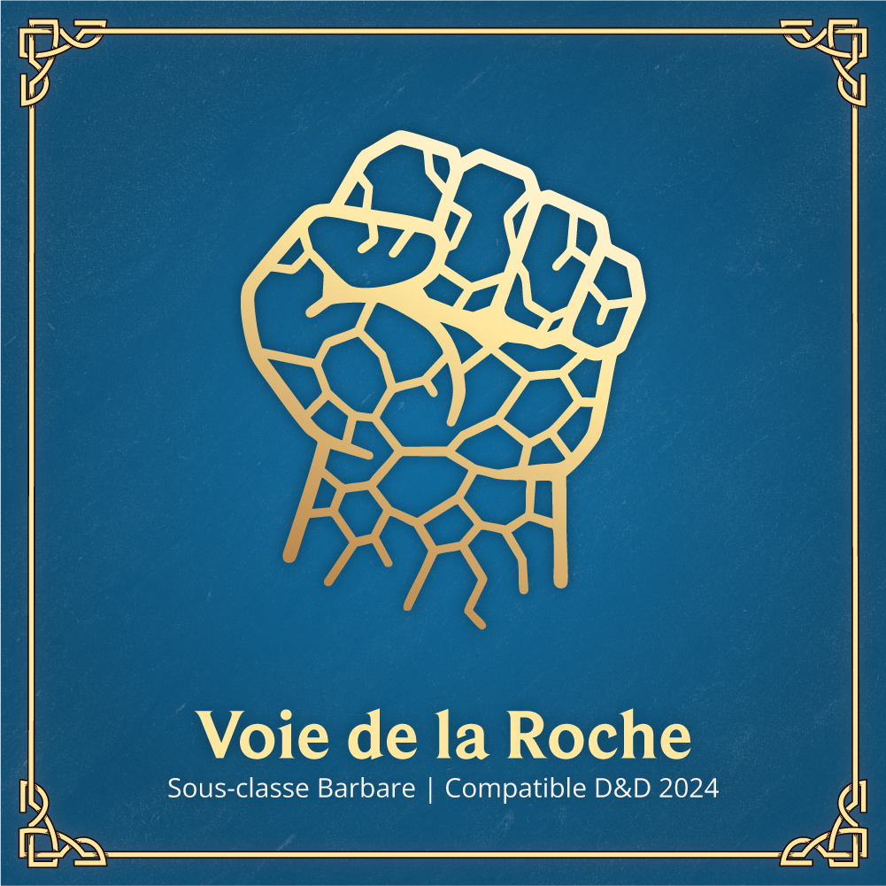 Voie de la Roche - Sous-classe Barbare D&D 2024