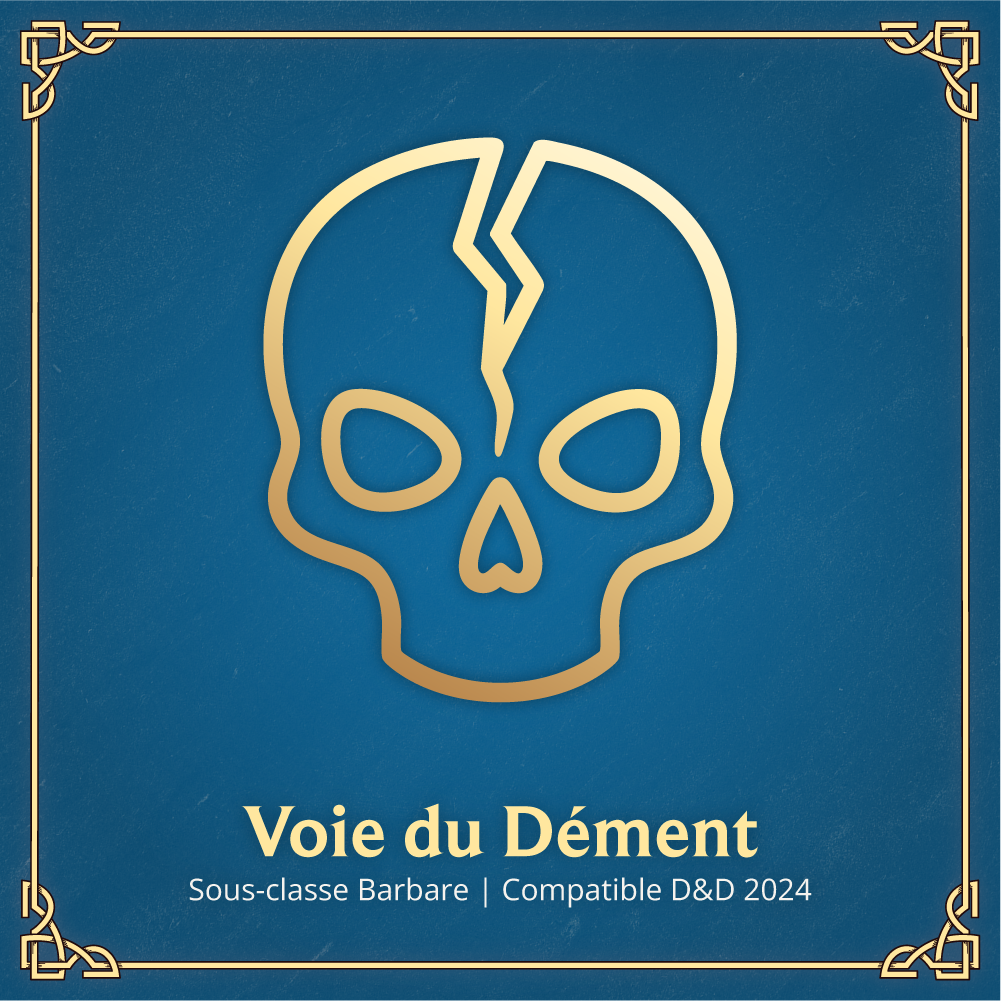 Voie du Dément - Sous-classe Barbare D&D 2024