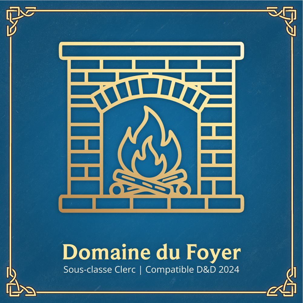 Domaine du Foyer - Sous-classe Clerc D&D 2024