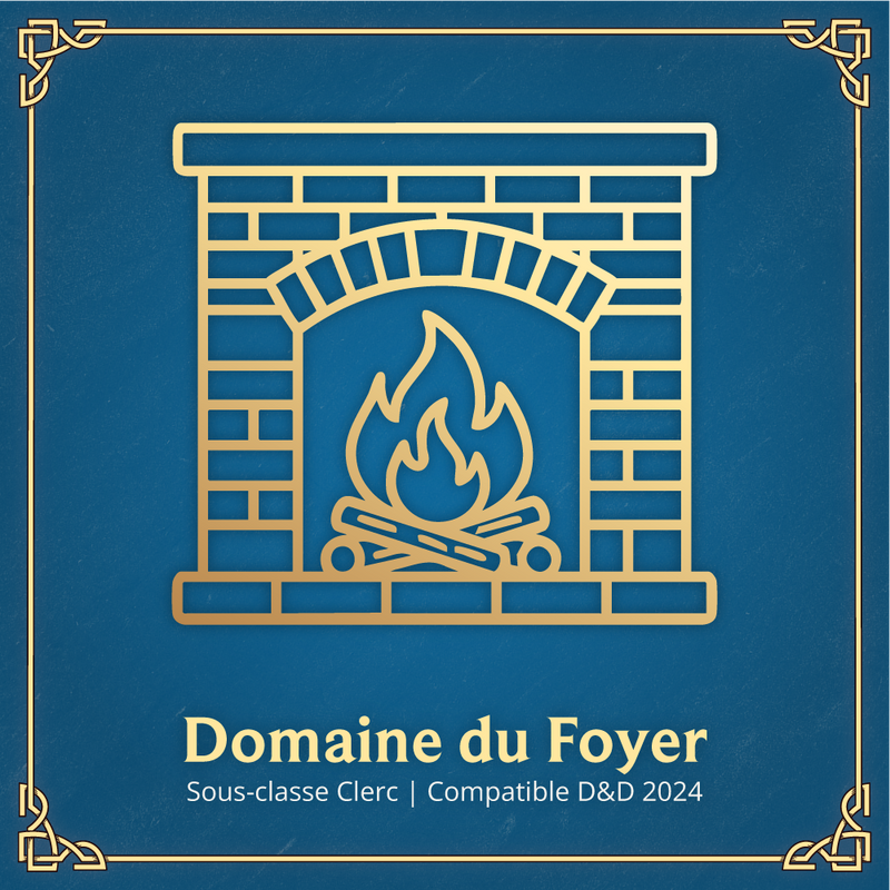 Domaine du Foyer - Sous-classe Clerc D&D 2024