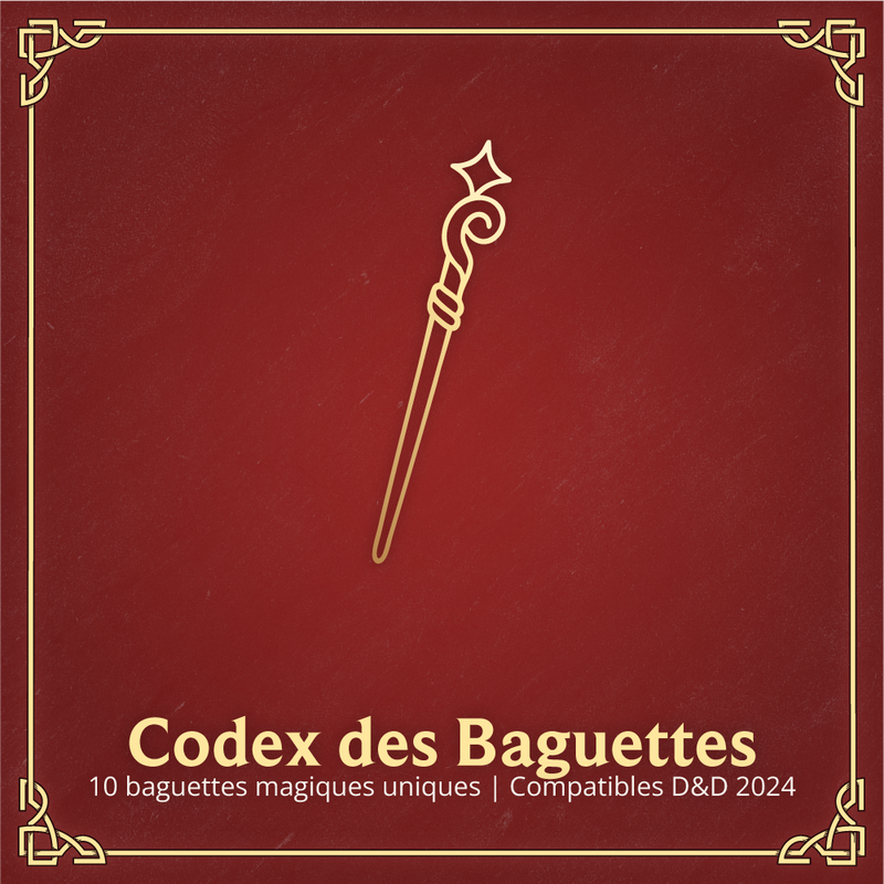 Codex des Baguettes - Objets Magiques D&D 2024
