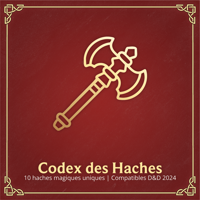 Codex des Haches - Objets Magiques D&D 2024
