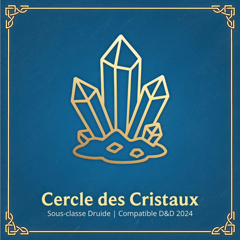 Cercle des Cristaux - Sous-classe Druide D&D 2024