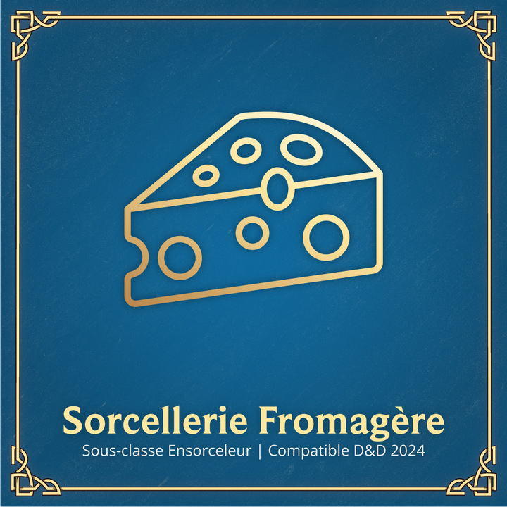 Sorcellerie Fromagère