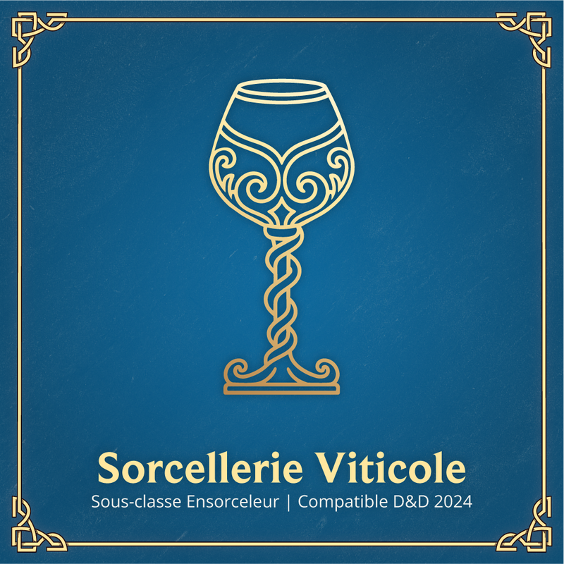 Sorcellerie Viticole - Sous-classe Ensorceleur D&D 2024