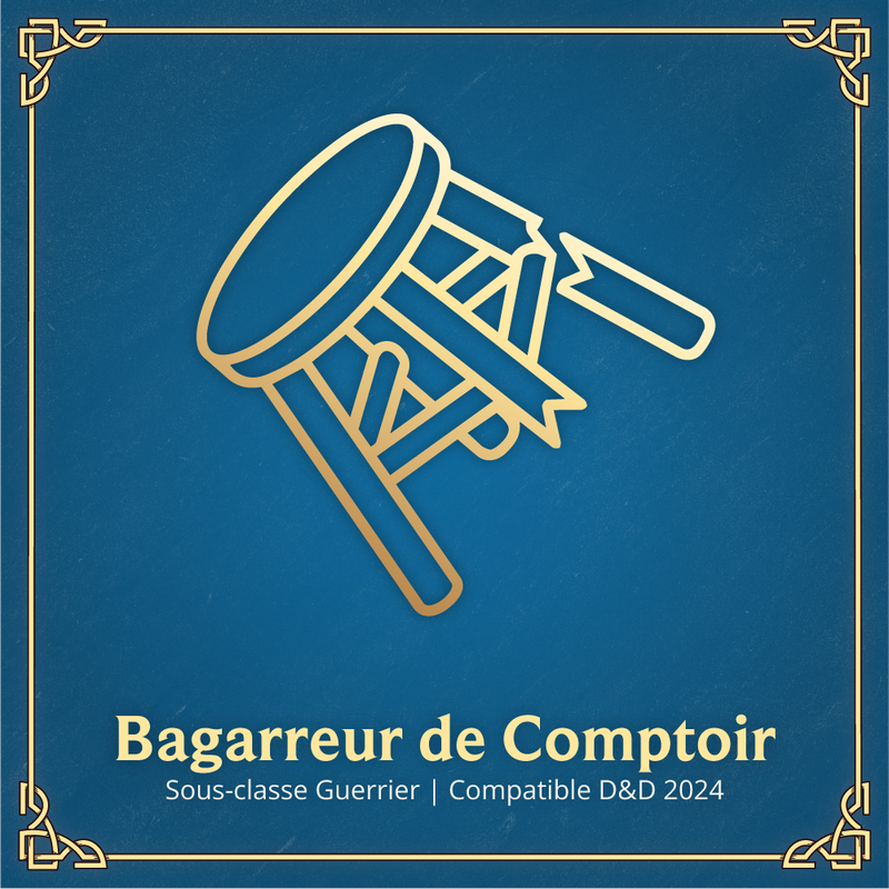 Bagarreur de Comptoir - Sous-classe Guerrier D&D 2024