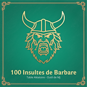 100 Insultes de Barbare - Table Aléatoire D&D 2024