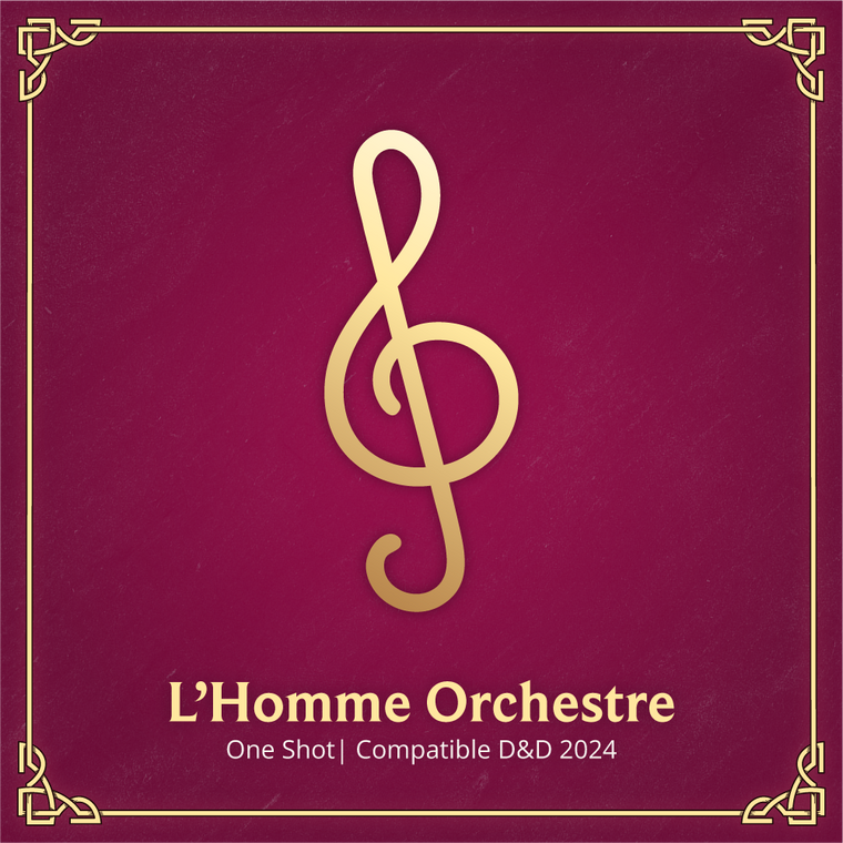 L'Homme-Orchestre - One-Shot D&D 2024