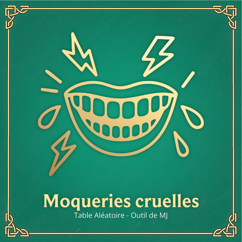 Moqueries Cruelles - Table Aléatoire D&D 2024