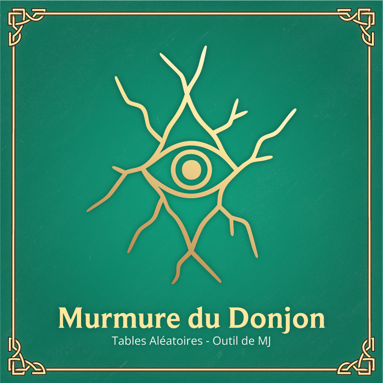 Murmure du Donjon - Table Aléatoire D&D 2024