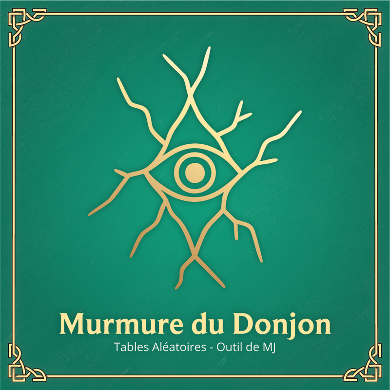 Murmure du Donjon - Table Aléatoire D&D 2024