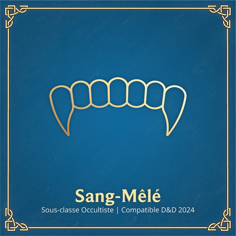 Le Sang-Mêlé - Sous-classe Occultiste D&D 2024
