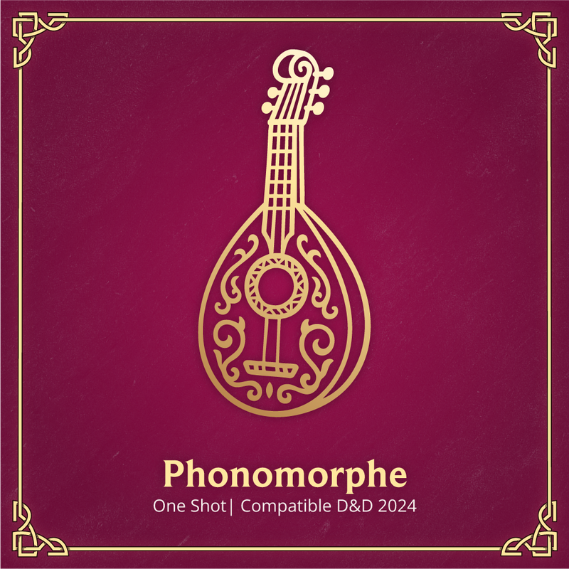 Le Phonomorphe - One-Shot D&D 2024