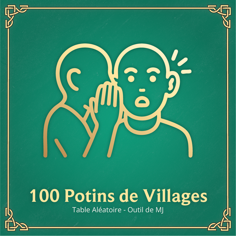 100 Potins de Villages - Table Aléatoire D&D 2024