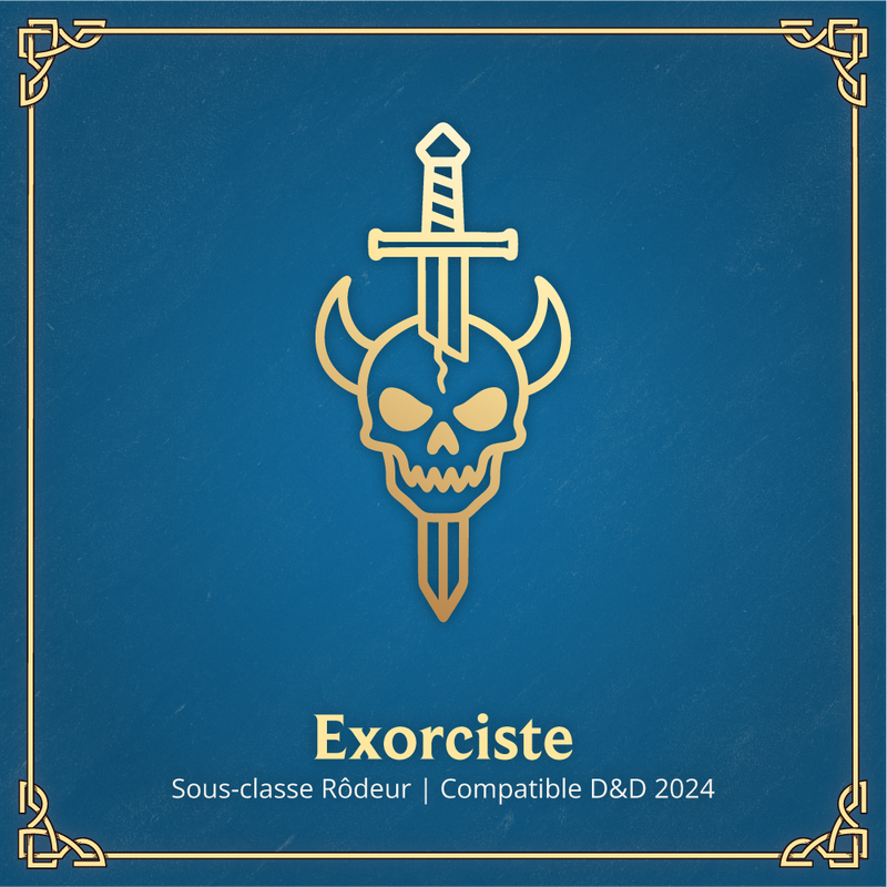 Exorciste - Sous-classe Rôdeur D&D 2024